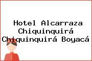 Hotel Alcarraza Chiquinquirá Chiquinquirá Boyacá