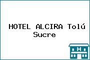 HOTEL ALCIRA Tolú Sucre