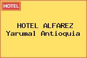 HOTEL ALFAREZ Yarumal Antioquia