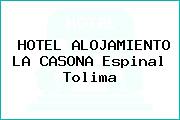 HOTEL ALOJAMIENTO LA CASONA Espinal Tolima