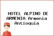HOTEL ALPINO DE ARMENIA Armenia Antioquia