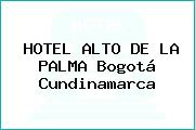 HOTEL ALTO DE LA PALMA Bogotá Cundinamarca