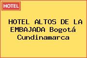HOTEL ALTOS DE LA EMBAJADA Bogotá Cundinamarca
