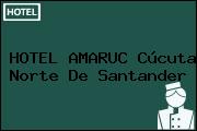HOTEL AMARUC Cúcuta Norte De Santander