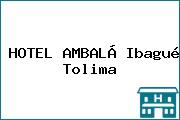 HOTEL AMBALÁ Ibagué Tolima