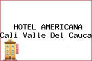 HOTEL AMERICANA Cali Valle Del Cauca