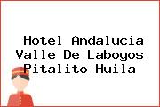Hotel Andalucia Valle De Laboyos Pitalito Huila