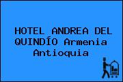 HOTEL ANDREA DEL QUINDÍO Armenia Antioquia