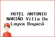 HOTEL ANTONIO NARIÑO Villa De Leyva Boyacá
