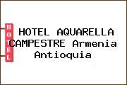 HOTEL AQUARELLA CAMPESTRE Armenia Antioquia