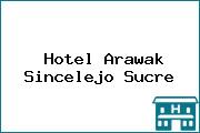 Hotel Arawak Sincelejo Sucre
