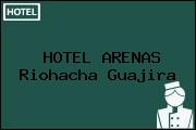 HOTEL ARENAS Riohacha Guajira