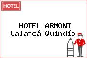 HOTEL ARMONT Calarcá Quindío