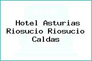 Hotel Asturias Riosucio Riosucio Caldas