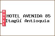 HOTEL AVENIDA 85 Itagüí Antioquia
