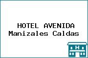 HOTEL AVENIDA Manizales Caldas