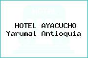 HOTEL AYACUCHO Yarumal Antioquia