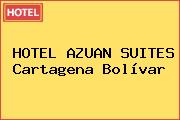 HOTEL AZUAN SUITES Cartagena Bolívar