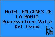 HOTEL BALCONES DE LA BAHIA Buenaventura Valle Del Cauca