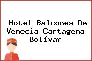 Hotel Balcones De Venecia Cartagena Bolívar