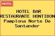 HOTEL BAR RESTAURANTE HONTIBON Pamplona Norte De Santander