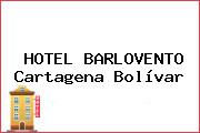 HOTEL BARLOVENTO Cartagena Bolívar
