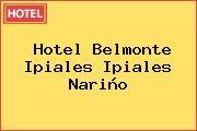 Hotel Belmonte Ipiales Ipiales Nariño
