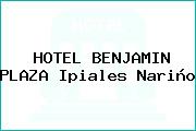 HOTEL BENJAMIN PLAZA Ipiales Nariño