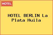 HOTEL BERLIN La Plata Huila