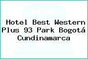 Hotel Best Western Plus 93 Park Bogotá Cundinamarca