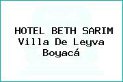 HOTEL BETH SARIM Villa De Leyva Boyacá