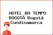 HOTEL BH TEMPO BOGOTÁ Bogotá Cundinamarca