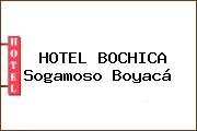 HOTEL BOCHICA Sogamoso Boyacá