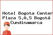 Hotel Bogota Center Plaza S.A.S Bogotá Cundinamarca