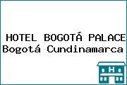 HOTEL BOGOTÁ PALACE Bogotá Cundinamarca