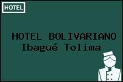 HOTEL BOLIVARIANO Ibagué Tolima