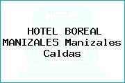 HOTEL BOREAL MANIZALES Manizales Caldas