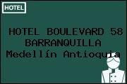 HOTEL BOULEVARD 58 BARRANQUILLA Medellín Antioquia