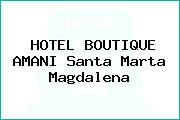HOTEL BOUTIQUE AMANI Santa Marta Magdalena
