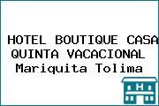 HOTEL BOUTIQUE CASA QUINTA VACACIONAL Mariquita Tolima