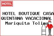 HOTEL BOUTIQUE CASA QUINTANA VACACIONAL Mariquita Tolima