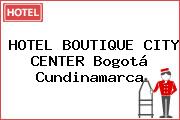 HOTEL BOUTIQUE CITY CENTER Bogotá Cundinamarca