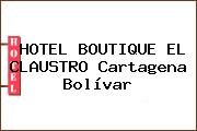 HOTEL BOUTIQUE EL CLAUSTRO Cartagena Bolívar