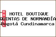 HOTEL BOUTIQUE QUINTAS DE NORMANDÍA Bogotá Cundinamarca