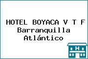 HOTEL BOYACA V T F Barranquilla Atlántico
