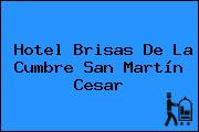 Hotel Brisas De La Cumbre San Martín Cesar