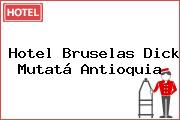 Hotel Bruselas Dick Mutatá Antioquia