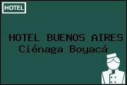 HOTEL BUENOS AIRES Ciénaga Boyacá
