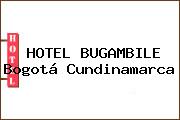 HOTEL BUGAMBILE Bogotá Cundinamarca