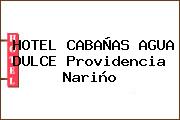 HOTEL CABAÑAS AGUA DULCE Providencia Nariño